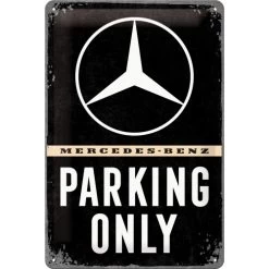 Metal-Plate Sign Mercedes-Benz - Parking Only 20x30cm